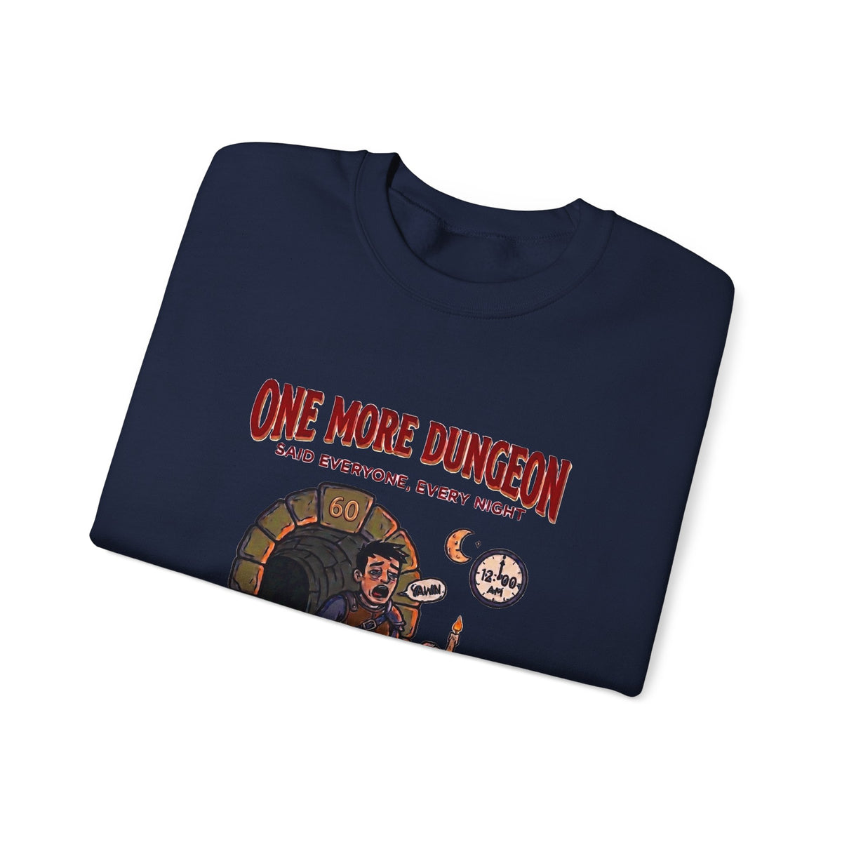 One More Dungeon Graphic Sweatshirt — Funny RPG Gamer Crewneck