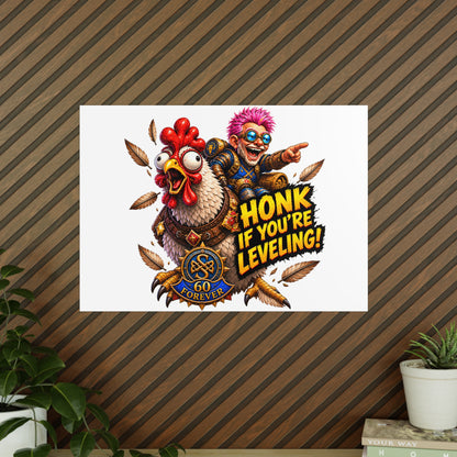 Honk If You're Leveling! Photopaper Poster – Gamer Chicken Art Print
