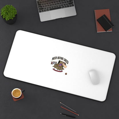 Desk Mat — 'Need Before Greed' Gaming/Work Desk Mat (Minimal White Design)