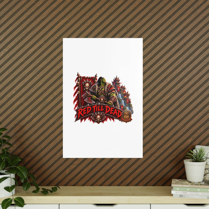 Red Till Dead Orc Warrior Poster