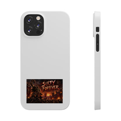 Slim Phone Case — "Sixty Forever" Apocalyptic Artwork