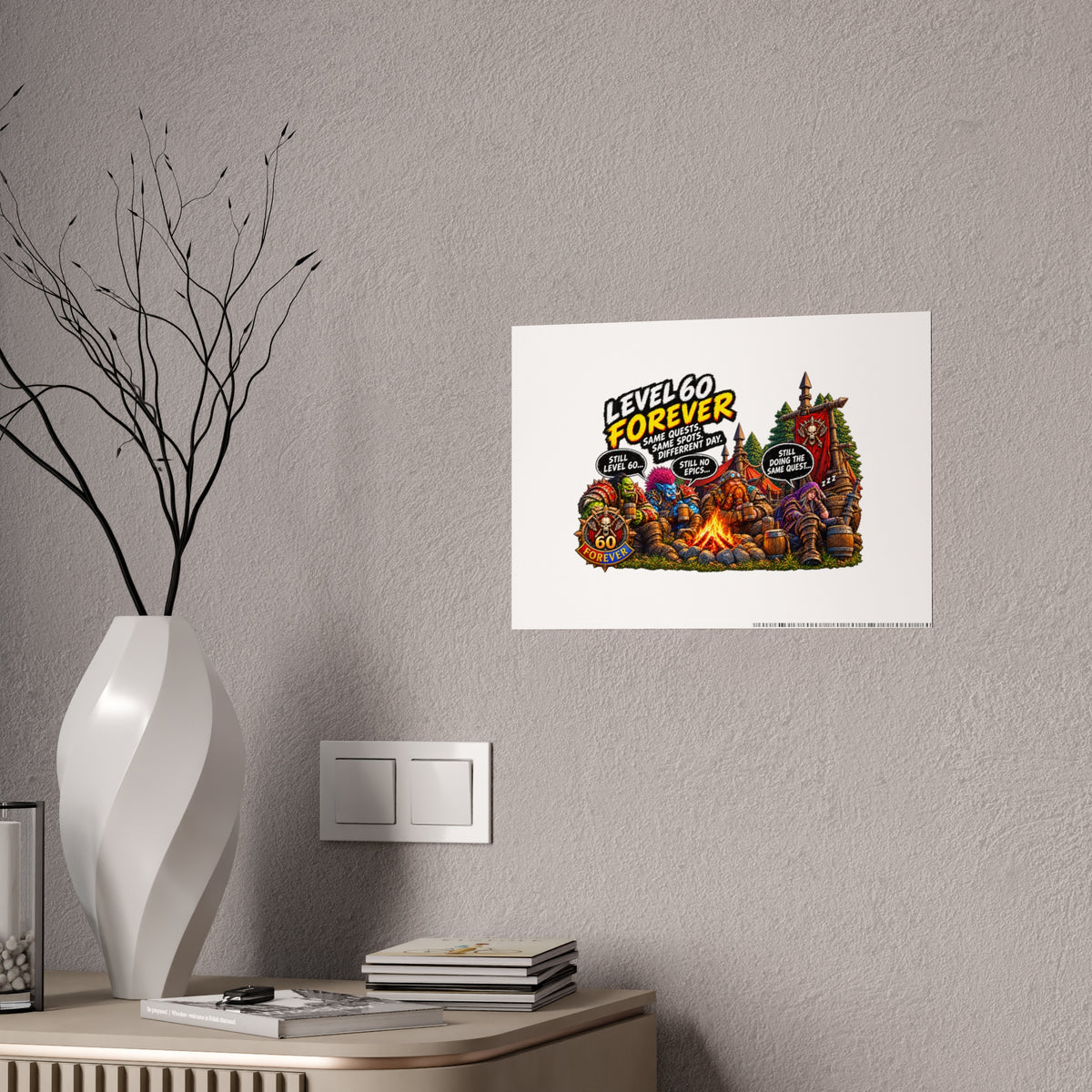 Level 60 Forever Poster
