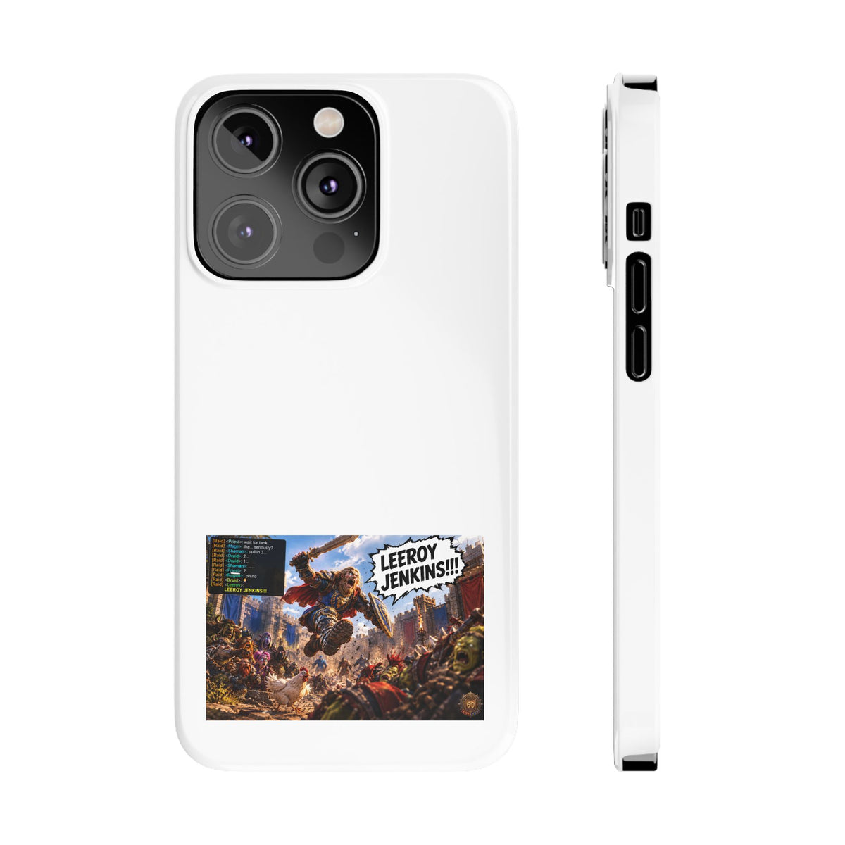 Slim Phone Case — 'Leeroy Jenkins!' Gaming Meme Design